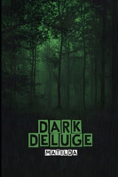 Paperback Dark Deluge: Matilda Book
