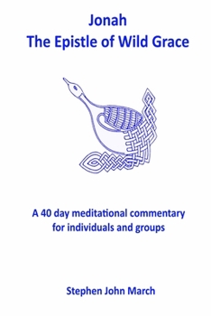 Paperback Jonah - The Epistle of Wild Grace Book