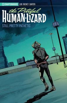 Paperback The Pitiful Human-Lizard: Season Two: Still Pretty Pathetic Book