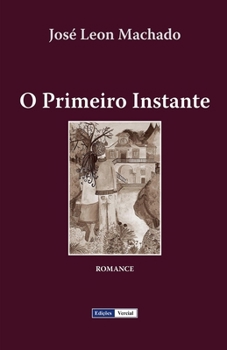 Paperback O Primeiro Instante [Portuguese] Book