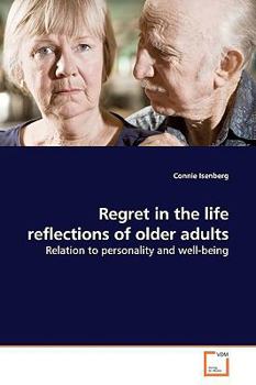 Paperback Regret in the life reflections of older adults Book