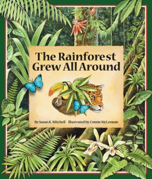 Hardcover The Rainforest Grew All Around Book