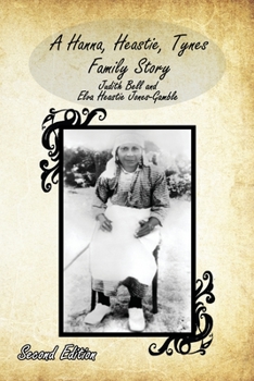 Paperback A Hanna, Heastie, Tynes Family Story Book