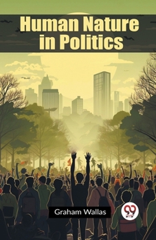 Paperback Human Nature in Politics Book