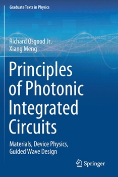 Paperback Principles of Photonic Integrated Circuits: Materials, Device Physics, Guided Wave Design Book