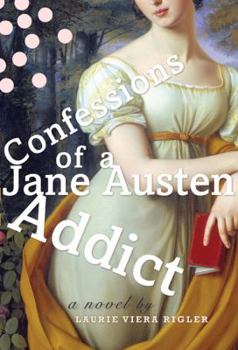 Hardcover Confessions of a Jane Austen Addict Book