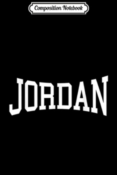 Paperback Composition Notebook: Jordan Vintage Sports Team College Arch Journal/Notebook Blank Lined Ruled 6x9 100 Pages Book