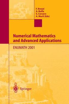 Paperback Numerical Mathematics and Advanced Applications: Proceedings of Enumath 2001 the 4th European Conference on Numerical Mathematics and Advanced Applica Book