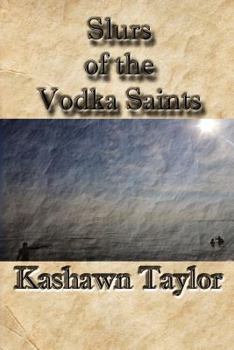 Paperback Slurs of the Vodka Saints Book