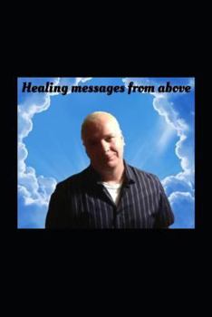 Paperback Healing Messages from Above: Quotes & Sayings Book