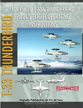 Paperback Lockheed T-33 Thunderbird / Shooting Star Pilot's Flight Operating Manual Book