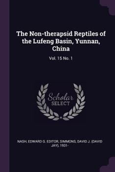 Paperback The Non-therapsid Reptiles of the Lufeng Basin, Yunnan, China: Vol. 15 No. 1 Book