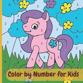 Paperback Color by Number for Kids: Animal color activity book, A new way of coloring is in numbers to help children improve their concentration. Activity Book