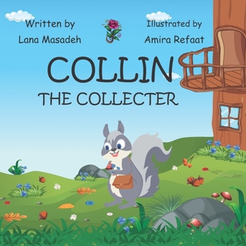 Paperback Collin The Collector: children, heartwarming, hoarding, ages 3-9. animal, educational Book