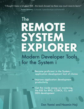 Paperback The Remote System Explorer: Modern Developer Tools for the System i Book