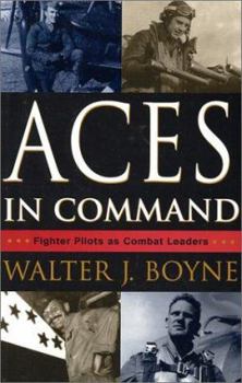 Paperback Aces in Command: Fighter Pilots as Combat Leaders Book