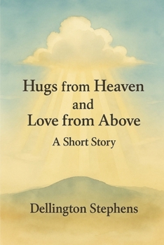 Paperback Hugs from Heaven and Love from Above Book