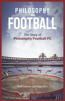 Hardcover Philosophy and Football: The Pffc Story Book