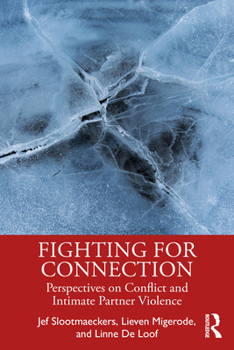 Fighting for Connection: Perspectives on Conflict and Intimate Partner Violence