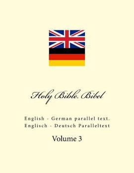 Paperback Holy Bible. Bibel: English - German Parallel Text. Englisch - Deutsch Paralleltext Book