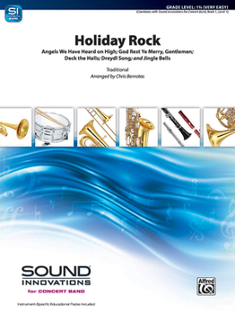 Holiday Rock: Featuring: Angels We Have Heard on High / God Rest Ye Merry Gentlemen / Deck the Halls / Dreydl Song / Jingle Bells, C