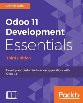 Paperback Odoo 11 Development Essentials - Third Edition Book