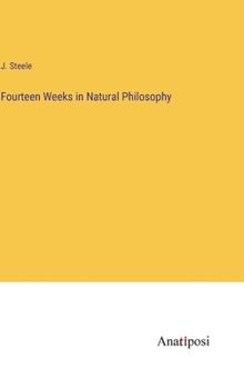 Hardcover Fourteen Weeks in Natural Philosophy Book