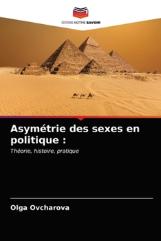 Paperback Asymétrie des sexes en politique [French] Book