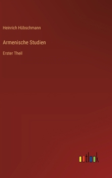 Hardcover Armenische Studien: Erster Theil [German] Book