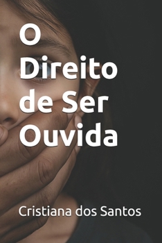 Paperback O Direito de Ser Ouvida [Portuguese] Book