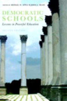 Paperback Democratic Schools, Second Edition: Lessons in Powerful Education Book