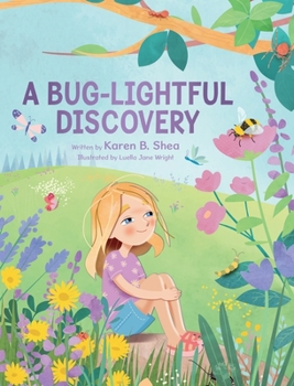 Hardcover A Bug-Lightful Discovery Book