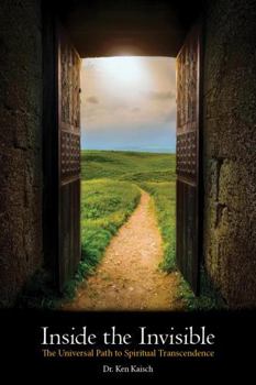 Paperback Inside the Invisible: The Universal Path to Spiritual Transcendence Book