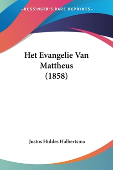 Paperback Het Evangelie Van Mattheus (1858) Book