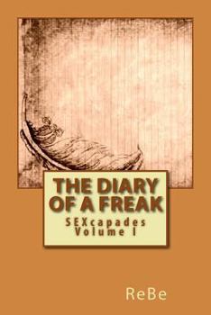 Paperback The Diary of A Freak: SEXcapades Book