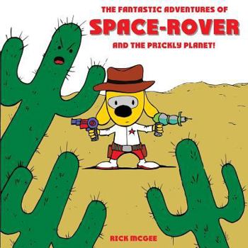 Paperback Space-Rover and the Prickly Planet! Book