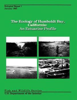 Paperback The Ecology of Humboldt Bay, California: An Estuarine Profile Book