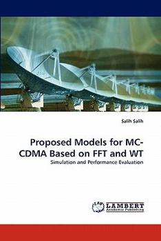 Paperback Proposed Models for MC-CDMA Based on FFT and WT Book