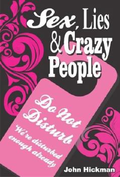 Paperback Sex, Lies and Crazy People Book