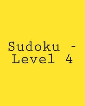 Paperback Sudoku - Level 4: Fun, Large Grid Sudoku Puzzles Book