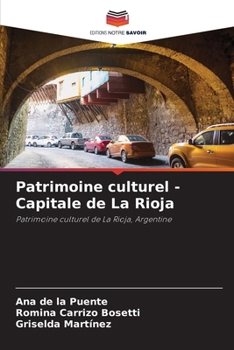 Paperback Patrimoine culturel - Capitale de La Rioja [French] Book