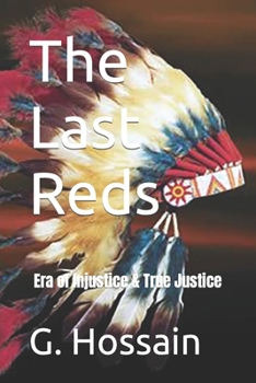 Paperback The Last Reds: Era of Injustice & True Justice Book