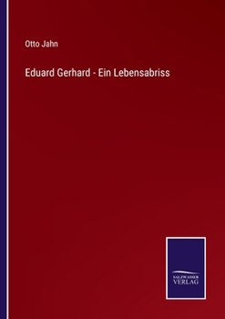 Paperback Eduard Gerhard - Ein Lebensabriss [German] Book