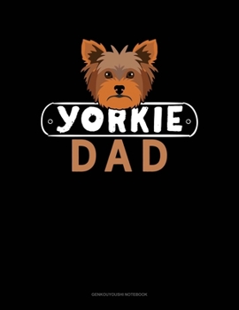 Paperback Yorkie Dad: Genkouyoushi Notebook Book