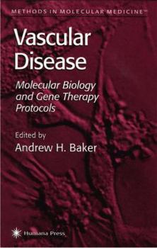 Methods in Molecular Medicine, Volume 30: Vascular Disease: Molecular Biology and Gene Transfer Protocols - Book  of the Methods in Molecular Medicine