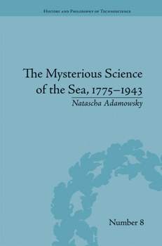 Paperback The Mysterious Science of the Sea, 1775-1943 Book