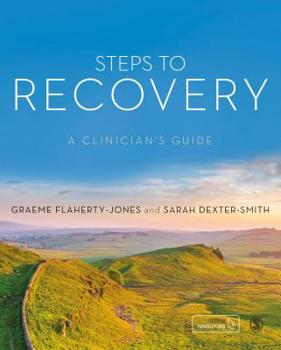 Paperback Steps to Recovery: A clinician's guide Book