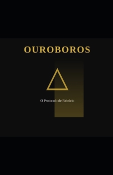 Paperback Ouroboros: Protocolo do reinicio (Portuguese Edition) [Portuguese] Book