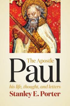 Paperback Apostle Paul: His Life, Thought, and Letters Book