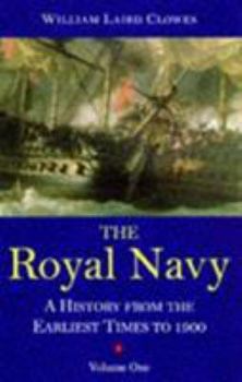 Paperback Royal Navy, Vol 1: A History from the Earliest Times to 1900 Volume 1 Book